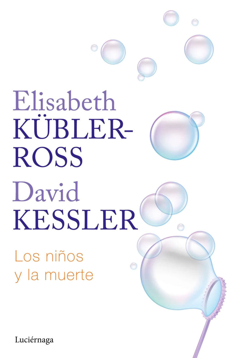 Portada Los niños y la muerte de Elisabeth Kübler-Ross y David Kessler