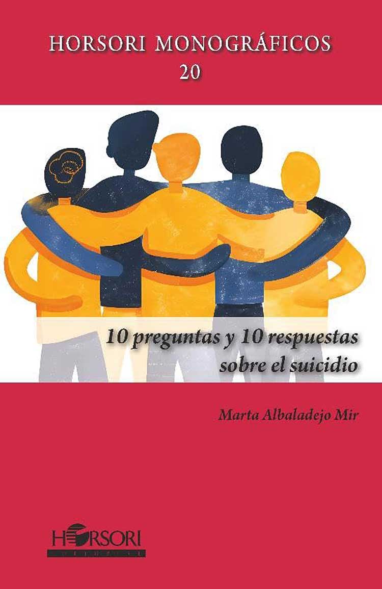 Portada de 10 preguntas y 10 respuestas sobre el suicidio (2024) de Marta Albadalejo, publicado por Horsori Editorial