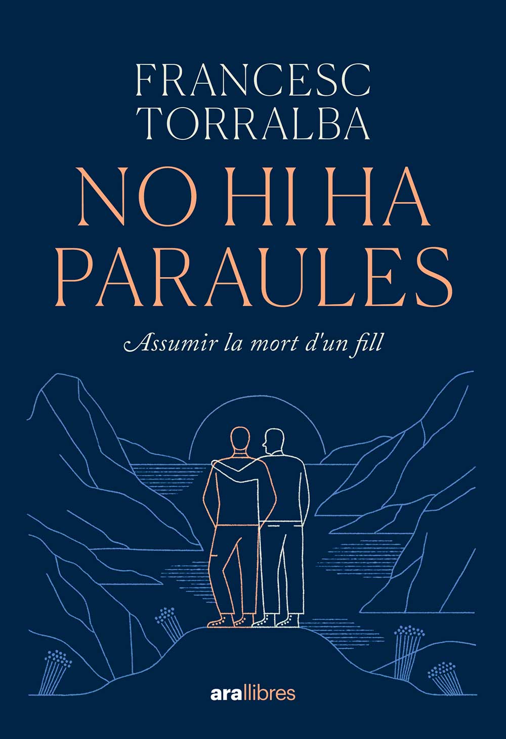 Portada No hi ha paraules. Assumir la mort d'un fill (2024) Francesc Torralba