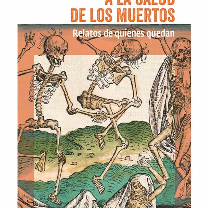 Portada A la salud de los muertos de Vinciane Despret. Editorial Cactus, 2021 - Argentina