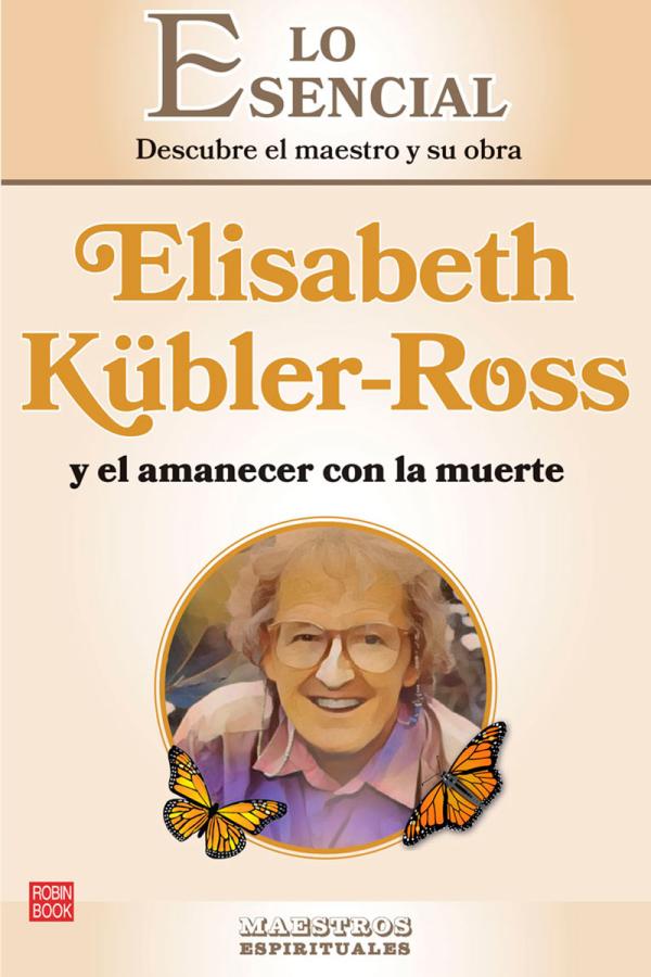 Portada de ELISABETH KÜBLER-ROSS y el amanecer con la muerte (2024) de Redbook Ediciones